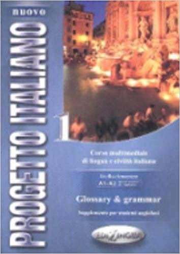 Nuovo Progetto Italiano 1 Glossary - Grammar (İtalyanca Temel ve Orta-Alt Seviye) indir