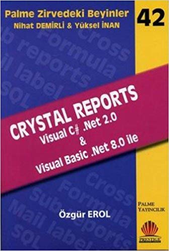 CRYSTAL REPORTS VISUAL C#.NET 2.0 ZİR.BEY.42 indir