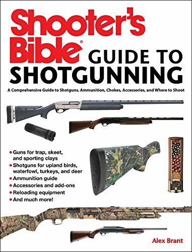 Shooter's Bible Guide to Sporting Shotguns: A Comprehensive Guide to Shotguns, Ammunition, Chokes, Accessories, and Where to Shoot (English Edition)