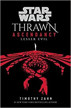 تحميل Star Wars: Thrawn Ascendancy: (Book 3: Lesser Evil)