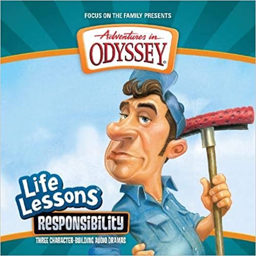 Life Lessons, Responsibility (Focus on the Family)