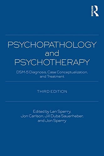 Psychopathology and Psychotherapy: DSM-5 Diagnosis, Case Conceptualization, and Treatment (English Edition)