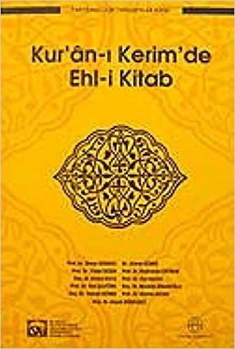 Kur’an-ı Kerim’de Ehl-i Kitab: Tartışmalı İlmi Toplantı 12 - 13 Kasım 2005 indir