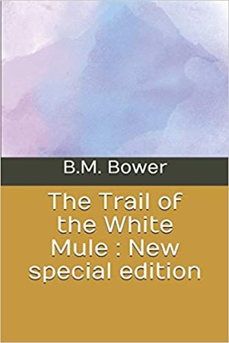 indir The Trail of the White Mule: New special edition