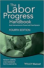 ダウンロード  The Labor Progress Handbook: Early Interventions to Prevent and Treat Dystocia 本