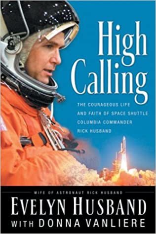 ダウンロード  High Calling: The Courageous Life and Faith of Space Shuttle Columbia Commander Rick Husband 本