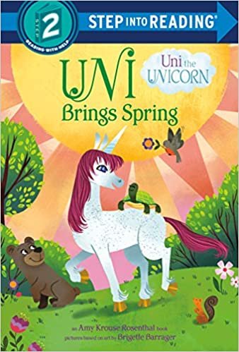 Uni Brings Spring (Uni the Unicorn) (Step into Reading)