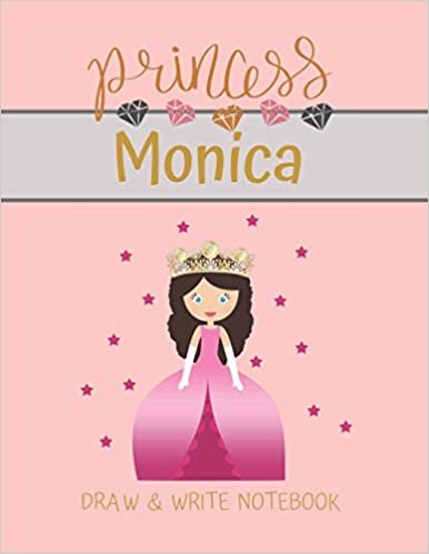 indir Princess Monica Draw &amp; Write Notebook: With Picture Space and Dashed Mid-line for Small Girls Personalized with their Name (Lovely Princess)