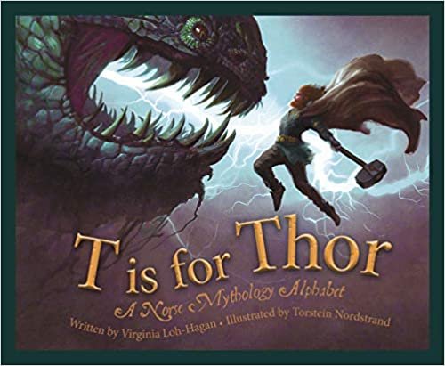 indir T Is for Thor: A Norse Mythology Alphabet