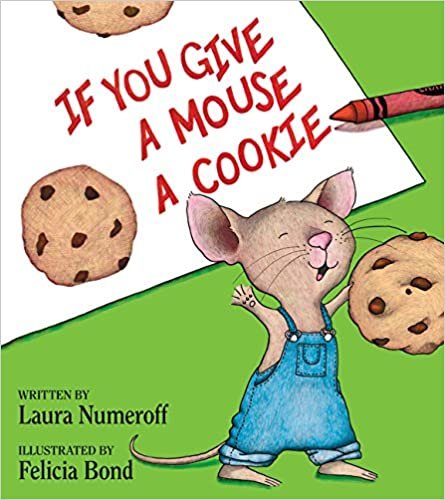 ダウンロード  If You Give a Mouse a Cookie (If You Give...) [並行輸入品] 本