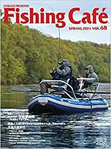 Fishing Café VOL.68 特集:大地と空が共鳴する日本最北の大河・天塩川を探る ダウンロード