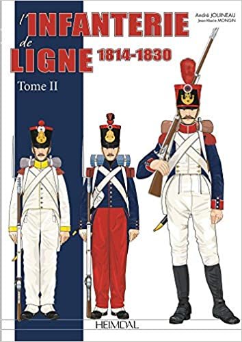 L'infanterie De Ligne: 1814-1830
