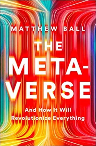 ダウンロード  The Metaverse: And How It Will Revolutionize Everything 本