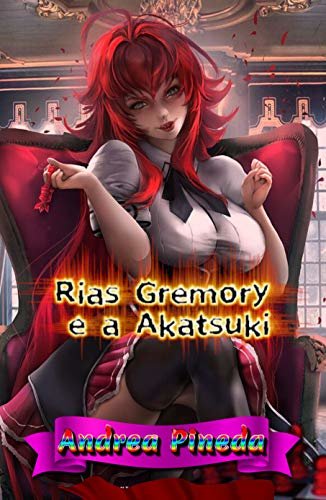 Rias Gremory e a Akatsuki (Portuguese Edition)
