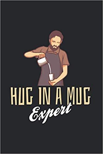 Hug In A Mug Expert: Barista Art Life 2021 Planner | Weekly & Monthly Pocket Calendar | 6x9 Softcover Organizer | For Espresso, Latte And Cappuccino Fan