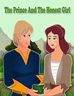 ダウンロード  The Prince and the Honest Girl | Bedtime Stories to Your Kids: Kids Stories | Children story (English Edition) 本