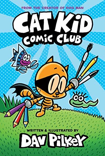 ダウンロード  Cat Kid Comic Club: From the Creator of Dog Man (English Edition) 本