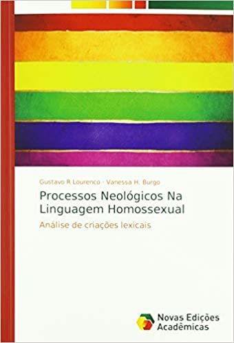 indir Processos Neológicos Na Linguagem Homossexual: Análise de criações lexicais