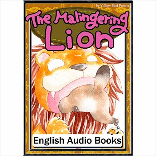 ダウンロード  The Malingering Lion（仮病を使ったライオン・英語版）: きいろいとり文庫　その76 本
