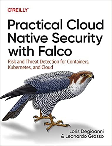 اقرأ Practical Cloud Native Security with Falco: Risk and Threat Detection for Containers, Kubernetes, and Cloud الكتاب الاليكتروني 