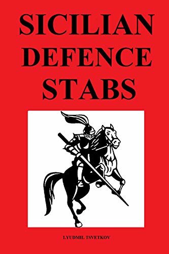 Sicilian Defence Stabs (English Edition)