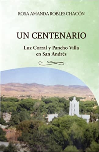 تحميل Un Centenario. Luz Corral y Pancho Villa en San Andrés