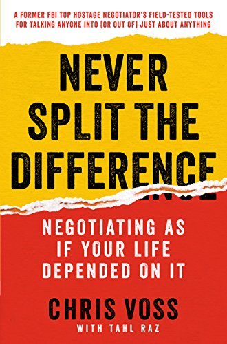 ダウンロード  Never Split the Difference: Negotiating As If Your Life Depended On It (English Edition) 本