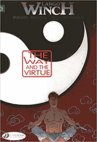 Largo Winch : The Way and the Virtue Way and the Virtue v. 12 : 12 indir