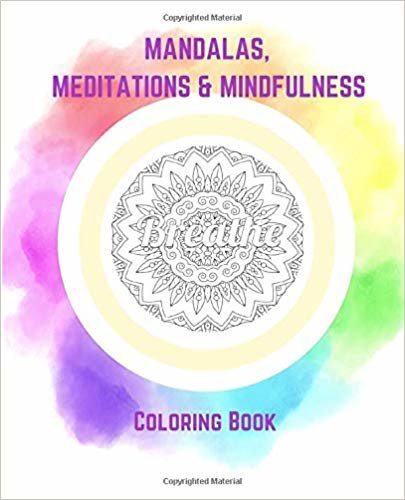 تحميل Mandalas, Meditations &amp; Mindfulness Coloring Book: Color Your Way to Wellness Peace and Happiness
