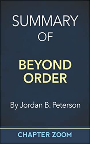 Summary of Beyond Order by Jordan B. Peterson