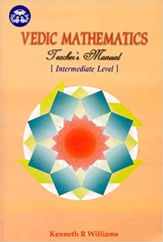 Vedic Mathematics Teacher's Manual (Vol. 2): Intermediate Level: v. 2