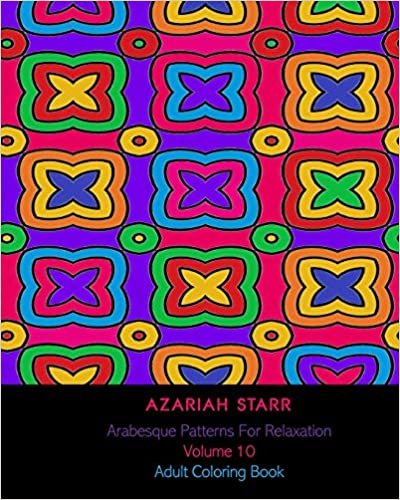 indir Arabesque Patterns For Relaxation Volume 10: Adult Coloring Book