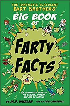 تحميل The The Fantastic Flatulent Fart Brothers&#39; Big Book of Farty Facts 2017: An Illustrated Guide to the Science, History, and Art of Farting; UK/international edition
