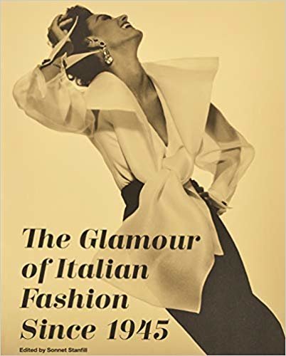 The Glamour of Italian Fashion: Since 1945 indir