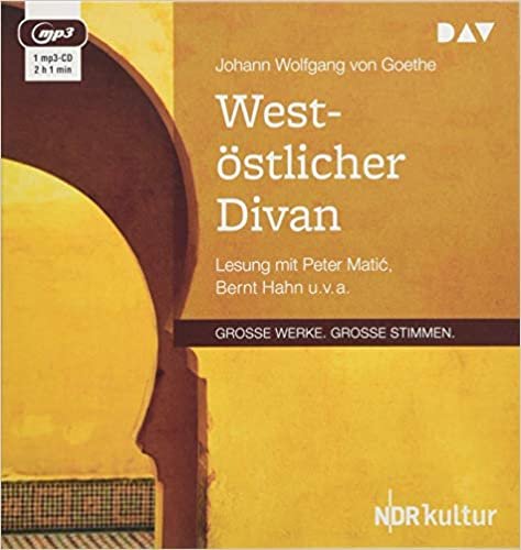 West-östlicher Divan: Lesung mit Peter Matić, Bernt Hahn u. v. a. (1 mp3-CD) indir