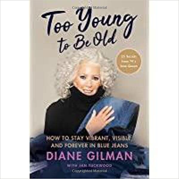 تحميل Too Young to Be Old: How to Stay Vibrant, Visible, and Forever in Blue Jeans: 25 Secrets from Tv&#39;s Jean Queen