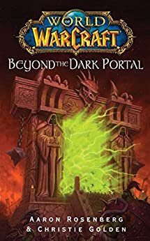 ダウンロード  World of Warcraft: Beyond the Dark Portal (English Edition) 本