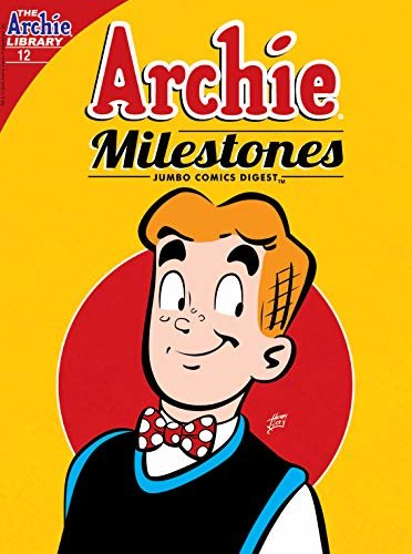 ダウンロード  Archie Milestones Digest #12 (English Edition) 本