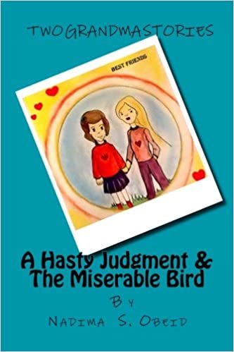 تحميل A Hasty Judgment &amp; the Miserable Bird: Two Grandma Stories