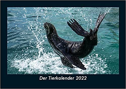 ダウンロード  Der Tierkalender 2022 Fotokalender DIN A5: Monatskalender mit Bild-Motiven von Haustieren, Bauernhof, wilden Tieren und Raubtieren 本