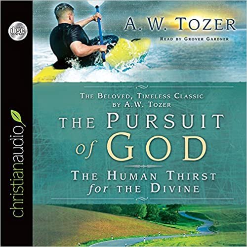 ダウンロード  The Pursuit of God: The Human Thirst for the Divine 本