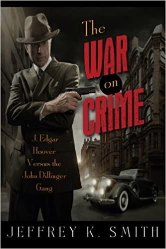indir The War on Crime: J. Edgar Hoover Versus the John Dillinger Gang