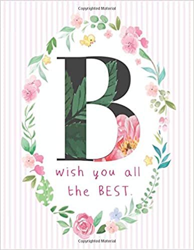 B: Cute Initial Monogram Letter B College Ruled Notebook. Pretty Personalized Medium Lined Journal & Diary for Writing & Note Taking ,Watercolor ... & Women, Rustic, Farmouse, Woodgrain, Floral indir