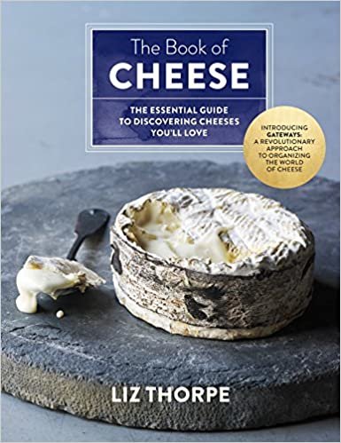 ダウンロード  The Book of Cheese: The Essential Guide to Discovering Cheeses You'll Love 本