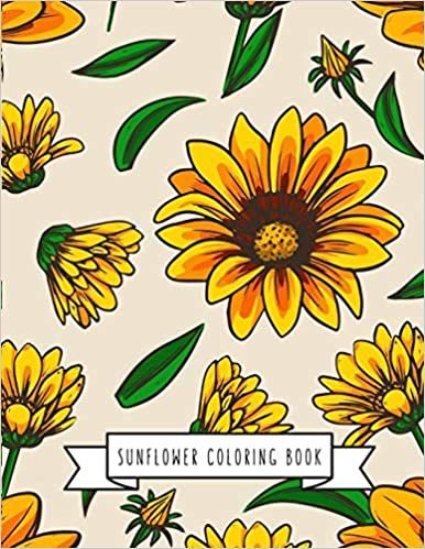 indir Sunflower Coloring Book: Sunflower Gifts for Kids 4-8, Girls or Adult Relaxation | Stress Relief Turkey lover Birthday Coloring Book Made in USA