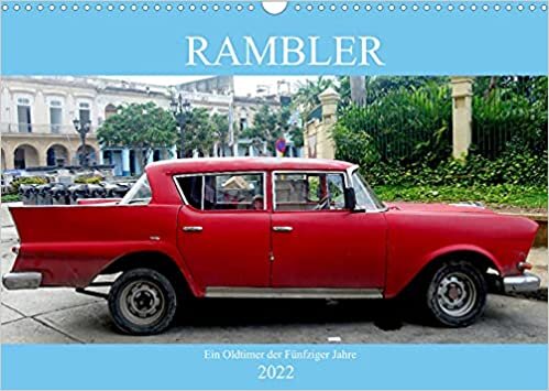 ダウンロード  Rambler - Ein Oldtimer der Fuenfziger Jahre (Wandkalender 2022 DIN A3 quer): Verschiedene Modelle des US-Oldtimers Rambler (Monatskalender, 14 Seiten ) 本