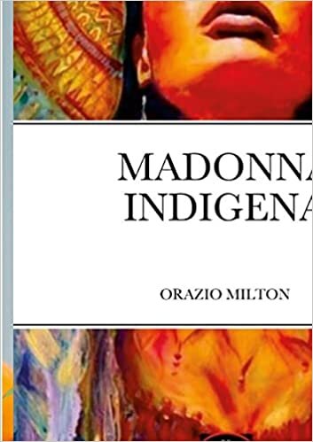 اقرأ Madonna indigena: Poesia الكتاب الاليكتروني 