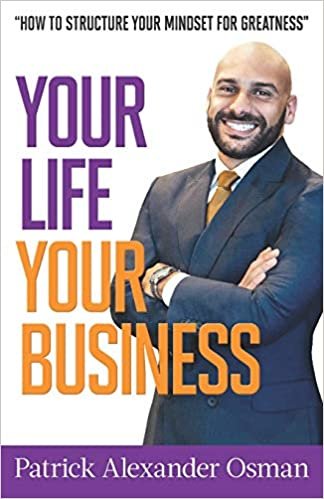 اقرأ Your Life Your Business: A strategic perspective towards your life الكتاب الاليكتروني 