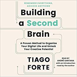 تحميل Building a Second Brain: A Proven Method to Organize Your Digital Life and Unlock Creative Potential