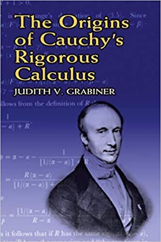 indir The Origins of Cauchy&#39;s Rigorous Calculus (Dover Books on Mathematics)